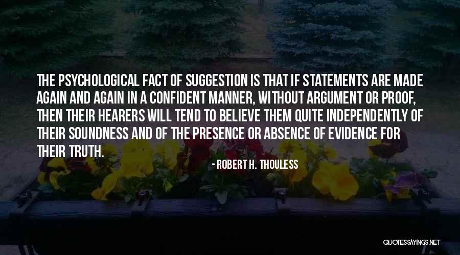Suggestibility Quotes By Robert H. Thouless Suggestibility Quotes By Robert H. Thouless