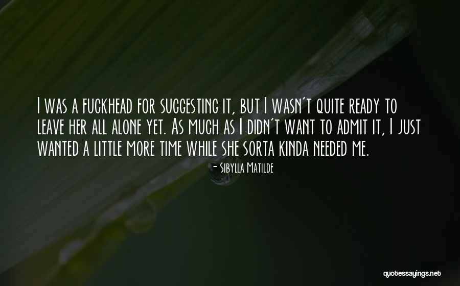 Suggesting Quotes By Sibylla Matilde Suggesting Quotes By Sibylla Matilde
