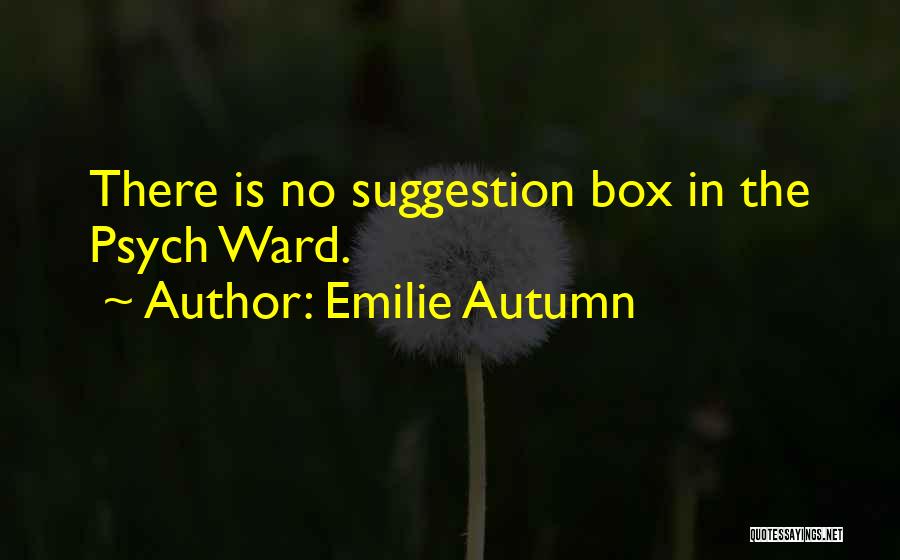 Suggestion Box Quotes By Emilie Autumn