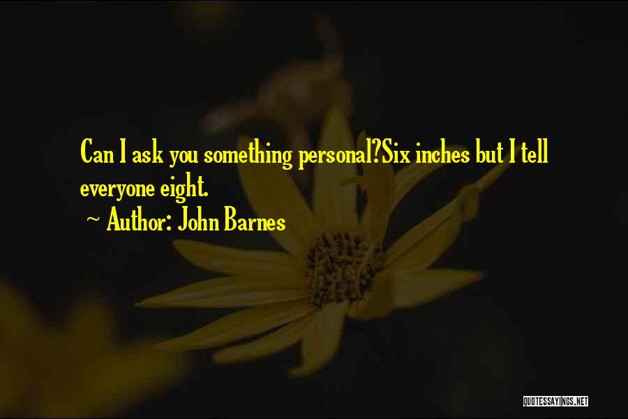 Suggestive Quotes By John Barnes