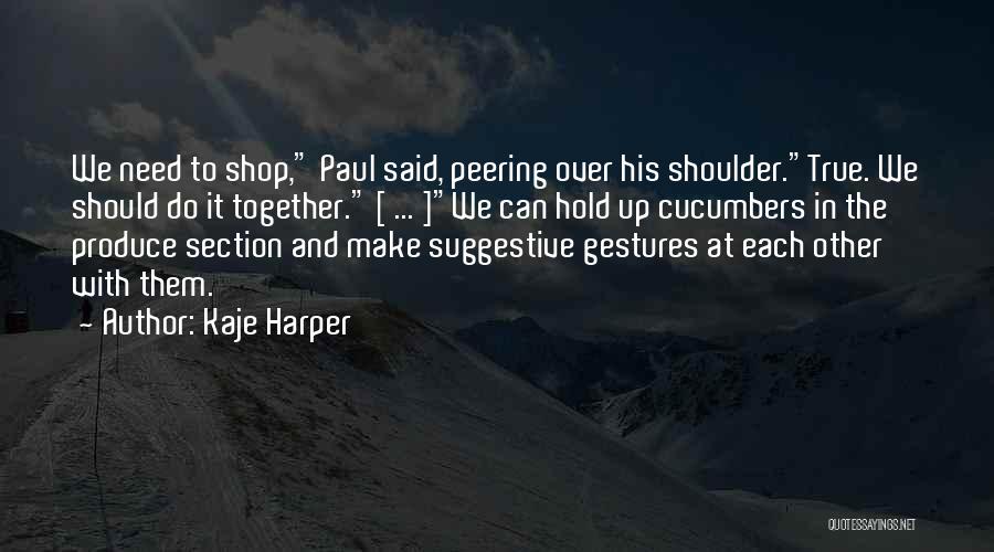 Suggestive Quotes By Kaje Harper