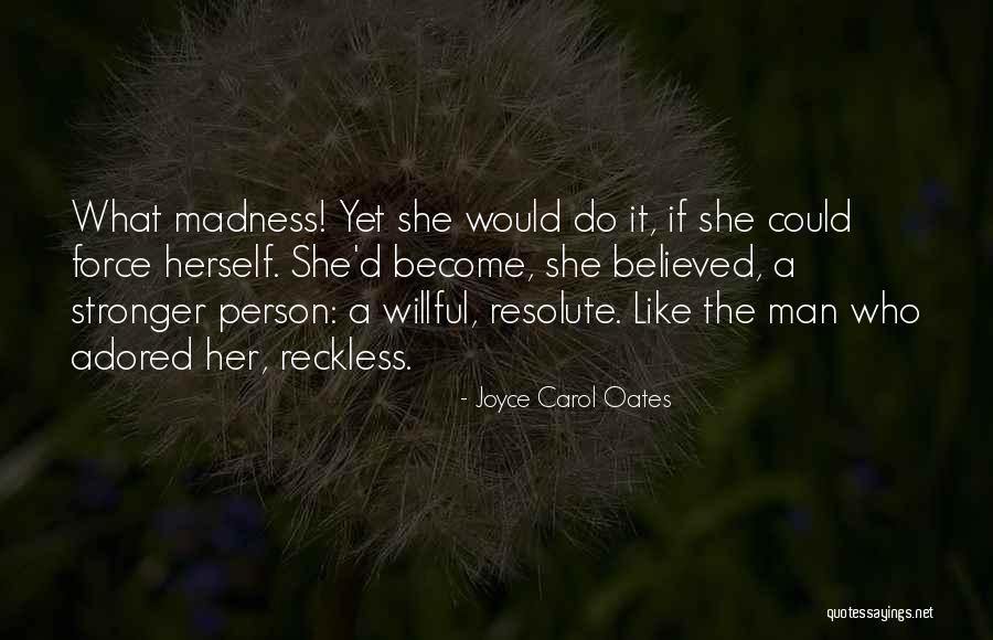 Sughit Persistent Quotes By Joyce Carol Oates Sughit Persistent Quotes By Joyce Carol Oates