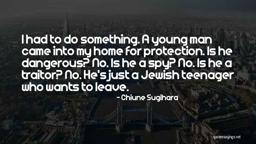 Sugihara Chiune Quotes By Chiune Sugihara Sugihara Chiune Quotes By Chiune Sugihara