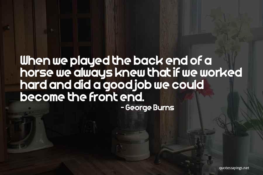 Sugiono Ngewe Quotes By George Burns Sugiono Ngewe Quotes By George Burns