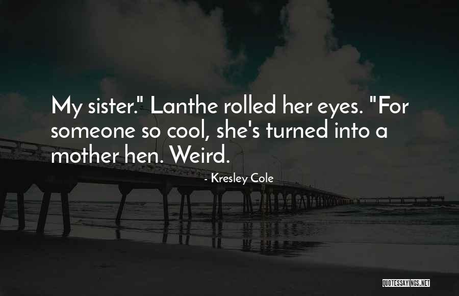 Suglasnici Koji Quotes By Kresley Cole Suglasnici Koji Quotes By Kresley Cole