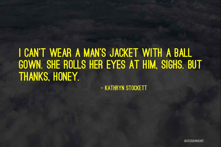 Suguhan Wong Quotes By Kathryn Stockett Suguhan Wong Quotes By Kathryn Stockett
