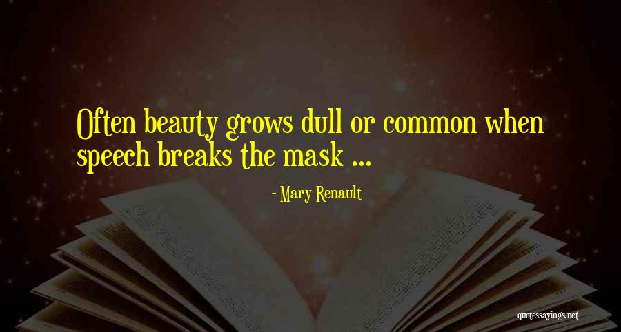 Suguhan Wong Quotes By Mary Renault Suguhan Wong Quotes By Mary Renault