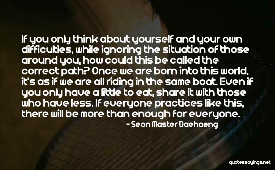 Suguri Quotes By Seon Master Daehaeng Suguri Quotes By Seon Master Daehaeng