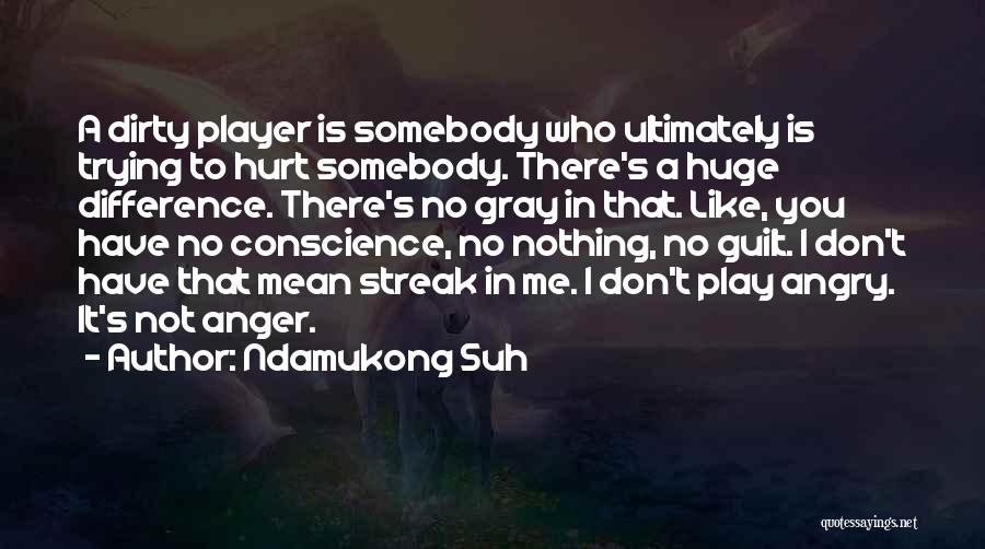 Suh Quotes By Ndamukong Suh