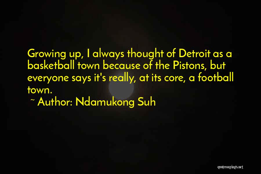 Suh Quotes By Ndamukong Suh