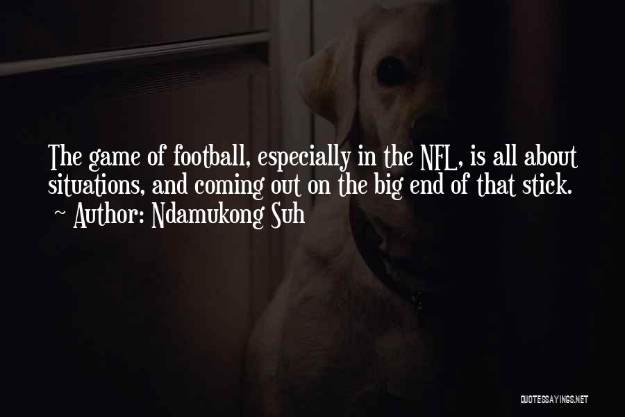 Suh Quotes By Ndamukong Suh