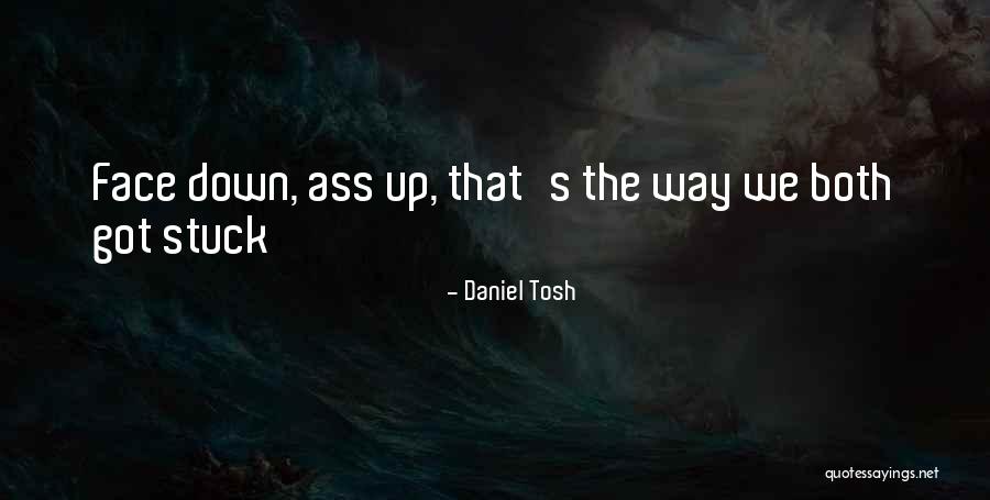Suhaila Sabir Quotes By Daniel Tosh Suhaila Sabir Quotes By Daniel Tosh