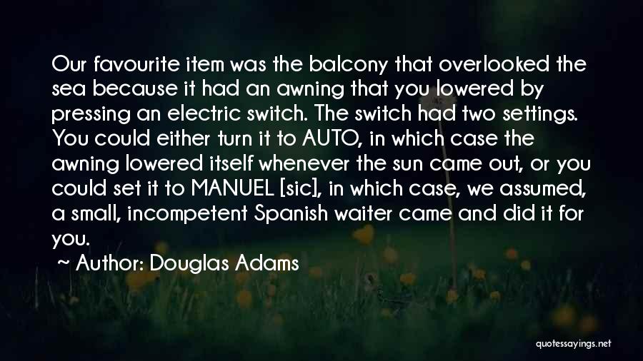 Suhaila Salimpour Quotes By Douglas Adams