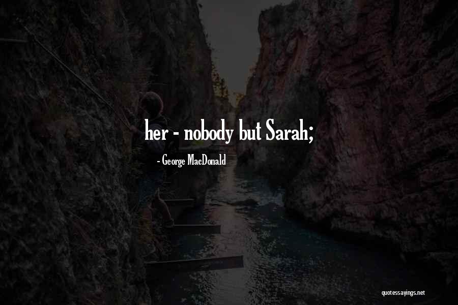Suhair Kallabat Quotes By George MacDonald Suhair Kallabat Quotes By George MacDonald