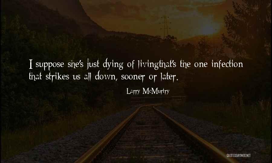 Suhair Kallabat Quotes By Larry McMurtry Suhair Kallabat Quotes By Larry McMurtry