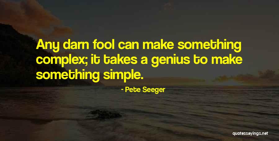 Suhasini Quotes By Pete Seeger Suhasini Quotes By Pete Seeger
