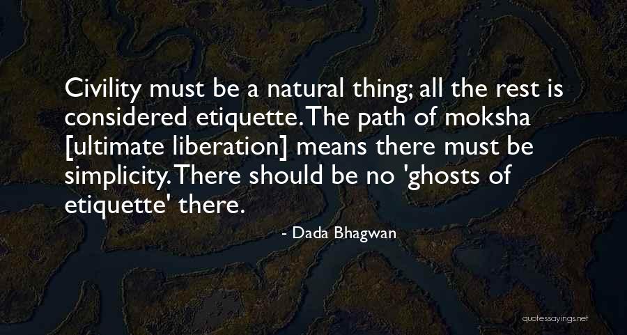 Suhayla Quotes By Dada Bhagwan Suhayla Quotes By Dada Bhagwan