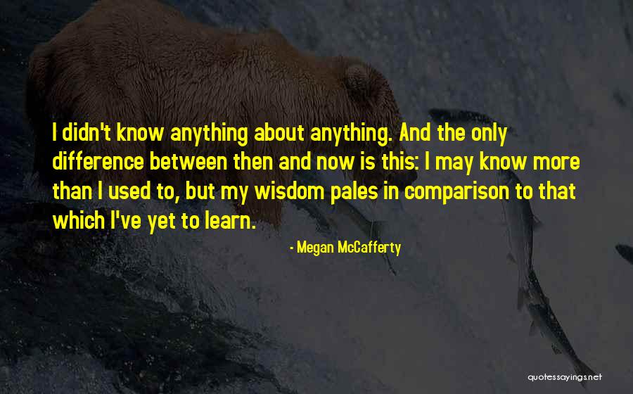 Suheily Marie Quotes By Megan McCafferty Suheily Marie Quotes By Megan McCafferty