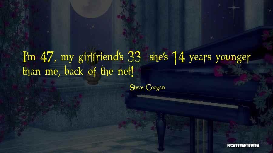 Suhler Darien Quotes By Steve Coogan Suhler Darien Quotes By Steve Coogan