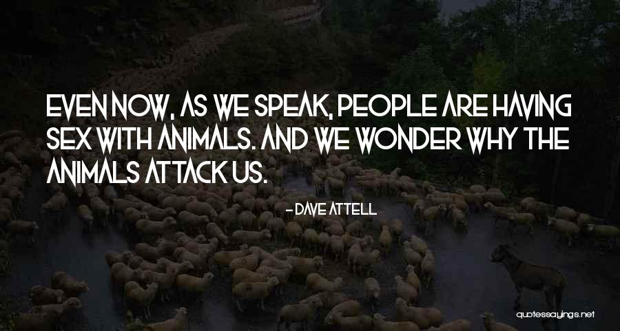 Suhomesnate Quotes By Dave Attell Suhomesnate Quotes By Dave Attell