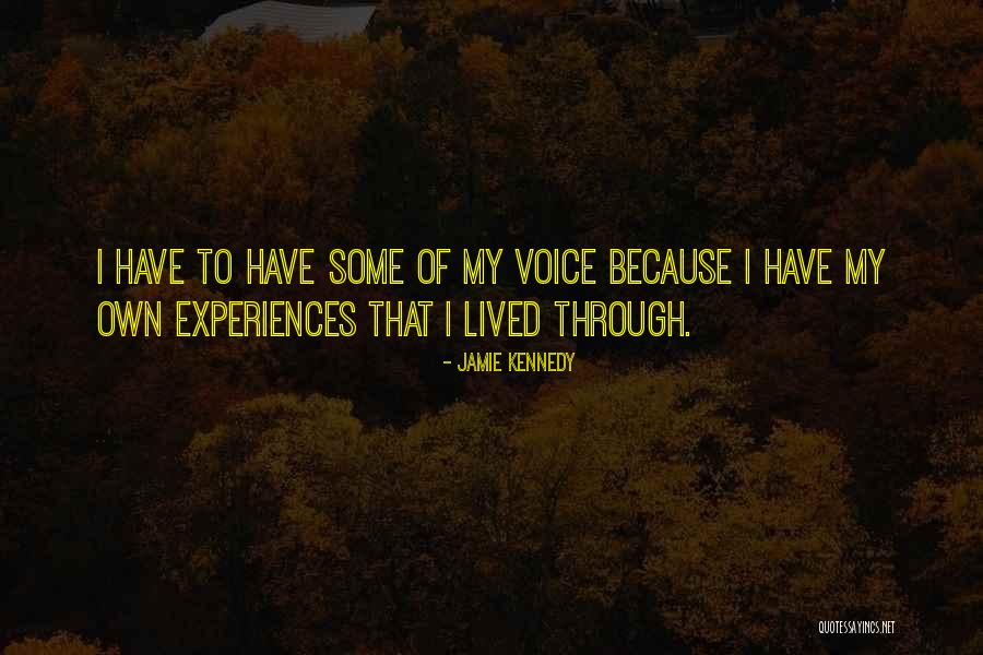 Suhomesnato Quotes By Jamie Kennedy Suhomesnato Quotes By Jamie Kennedy