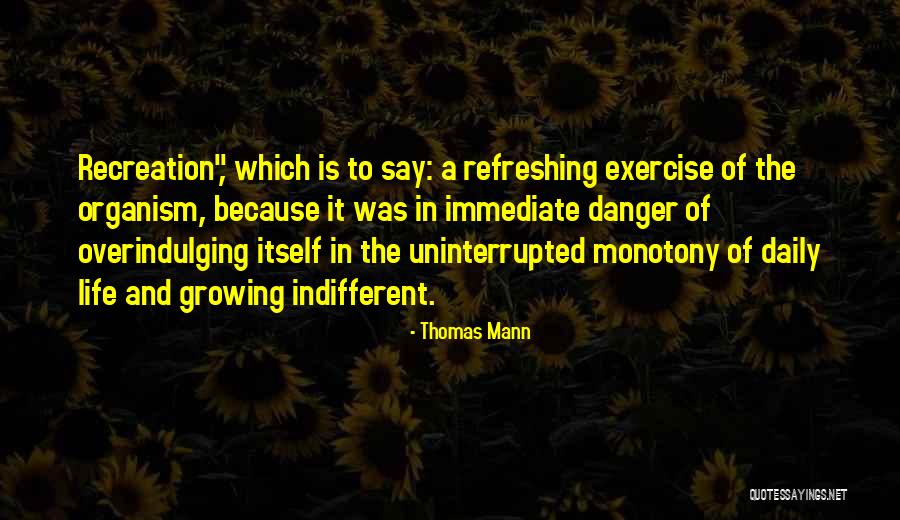 Suhomesnato Quotes By Thomas Mann Suhomesnato Quotes By Thomas Mann