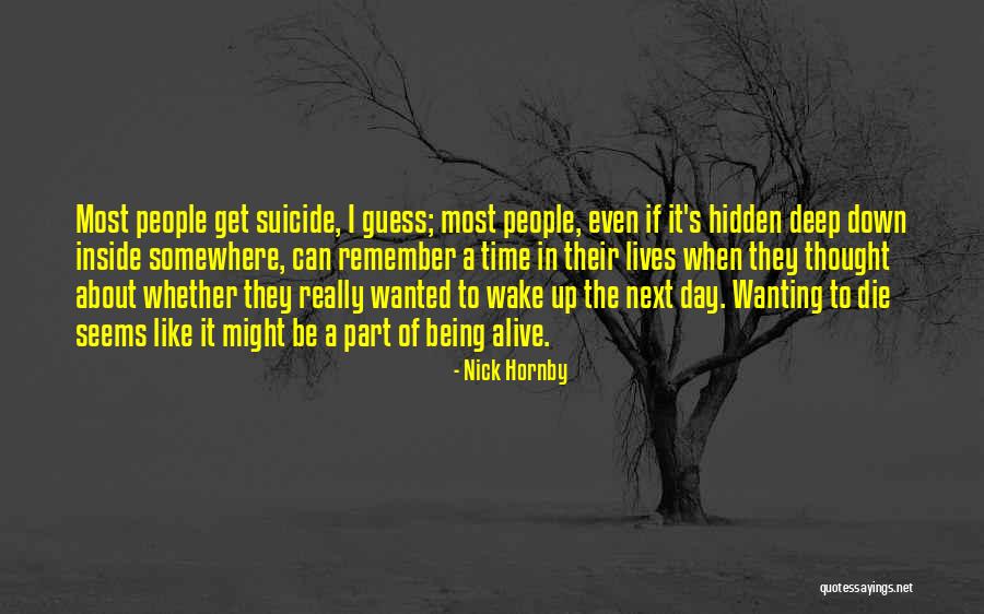 Suicidal People Quotes By Nick Hornby Suicidal People Quotes By Nick Hornby