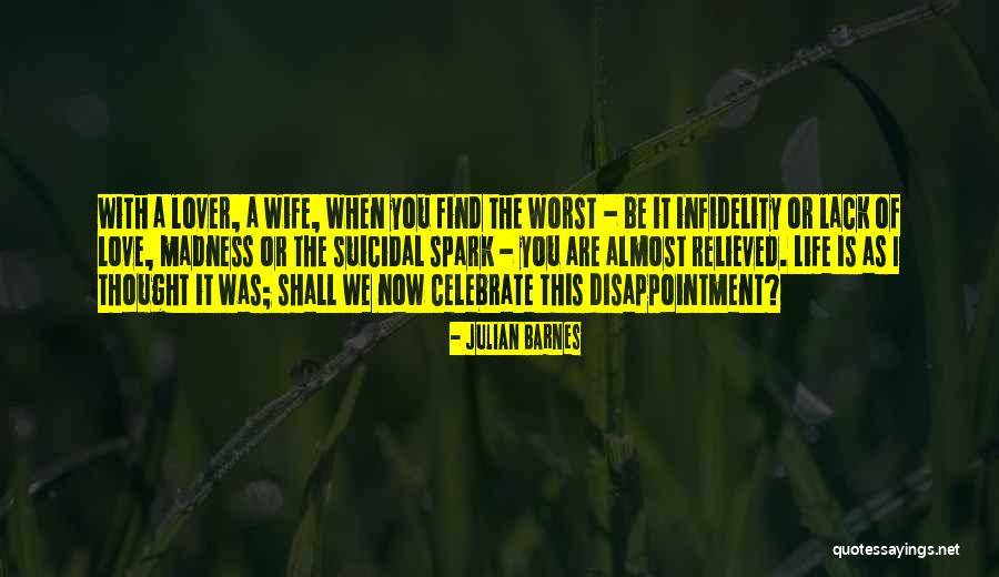 Suicidal Thought Quotes By Julian Barnes Suicidal Thought Quotes By Julian Barnes