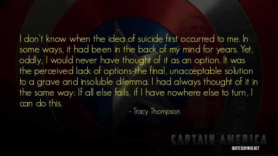 Suicidal Thought Quotes By Tracy Thompson Suicidal Thought Quotes By Tracy Thompson