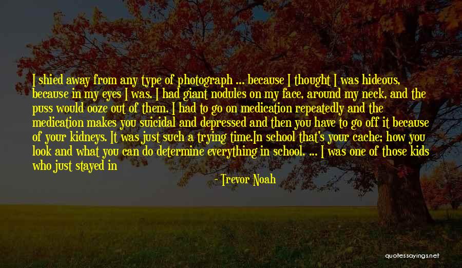 Suicidal Thought Quotes By Trevor Noah Suicidal Thought Quotes By Trevor Noah