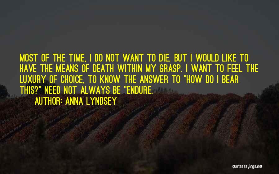 Suicidal Thoughts Quotes By Anna Lyndsey