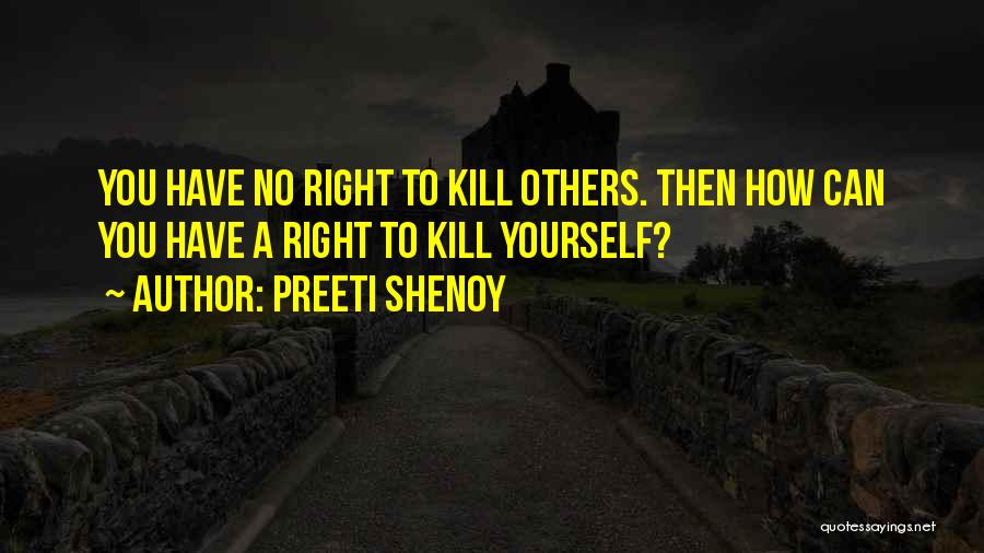 Suicidal Thoughts Quotes By Preeti Shenoy