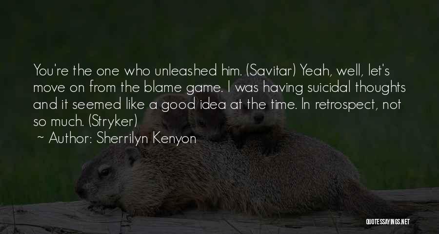 Suicidal Thoughts Quotes By Sherrilyn Kenyon