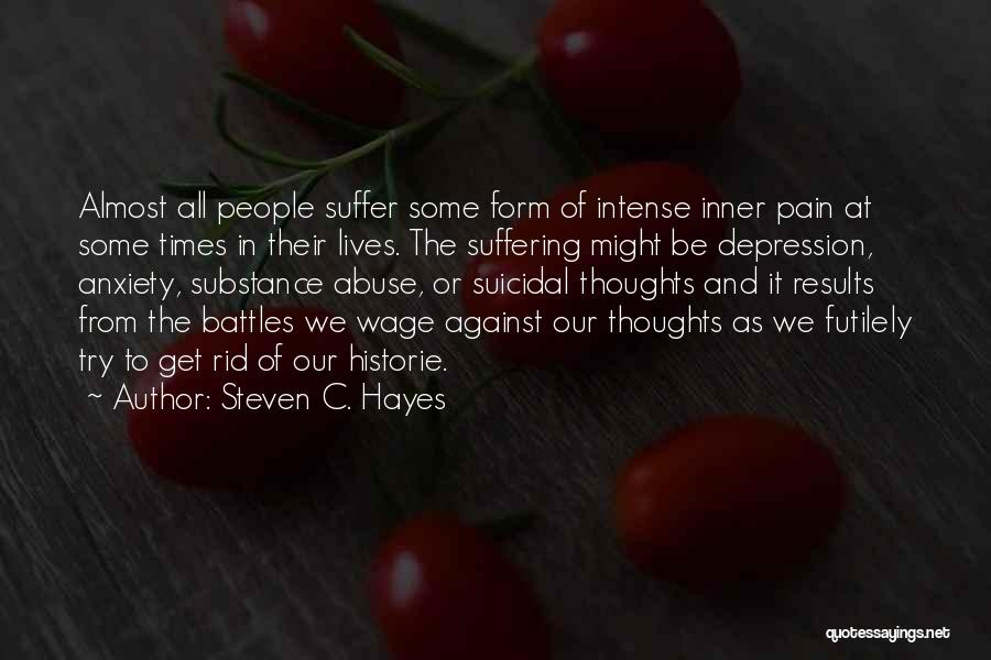 Suicidal Thoughts Quotes By Steven C. Hayes
