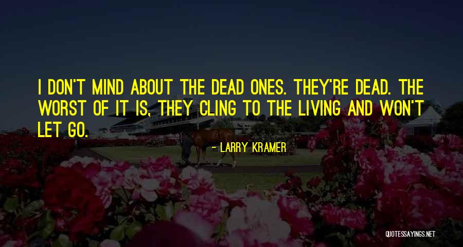 Suicidally Beautiful Quotes By Larry Kramer Suicidally Beautiful Quotes By Larry Kramer