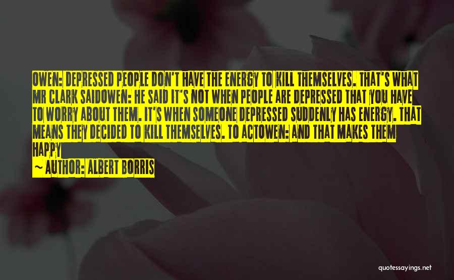 Suicide And Depression Quotes By Albert Borris