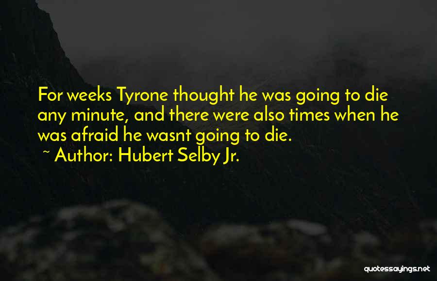 Suicide And Depression Quotes By Hubert Selby Jr.