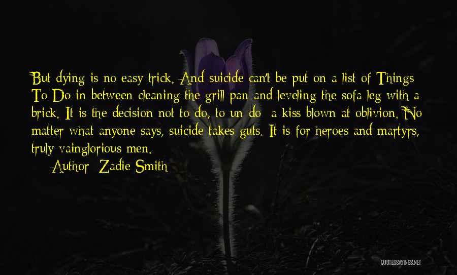 Suicide And Depression Quotes By Zadie Smith