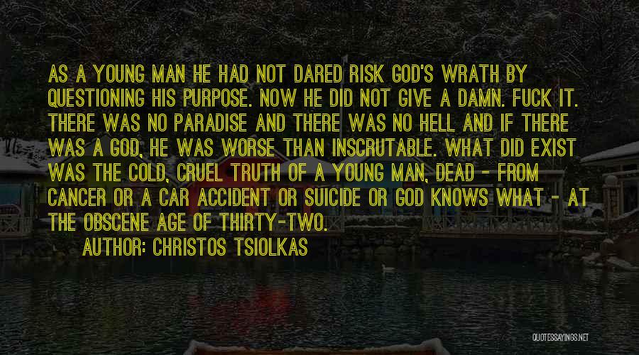 Suicide And God Quotes By Christos Tsiolkas
