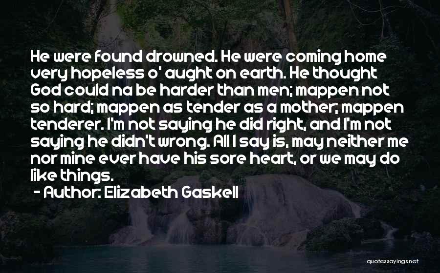 Suicide And God Quotes By Elizabeth Gaskell