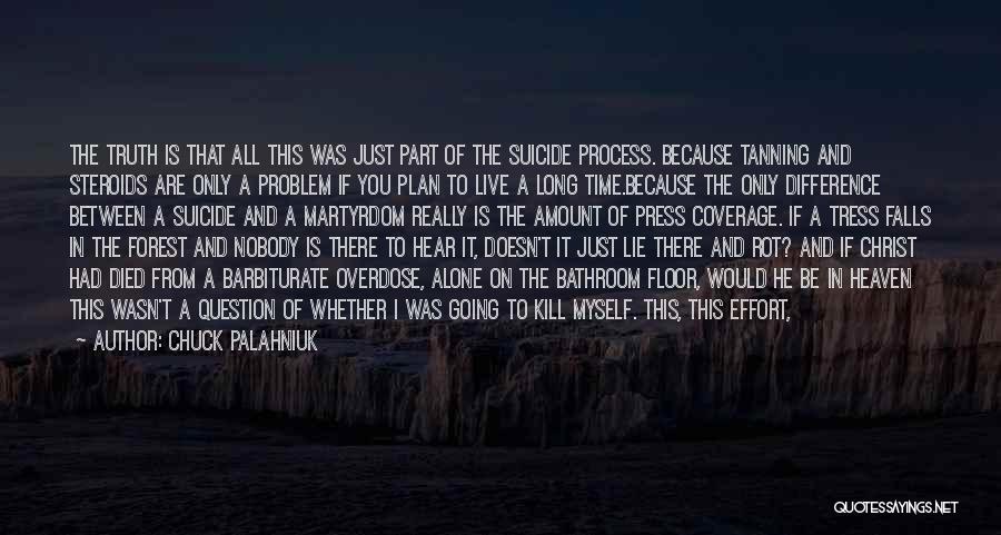 Suicide And Going To Heaven Quotes By Chuck Palahniuk