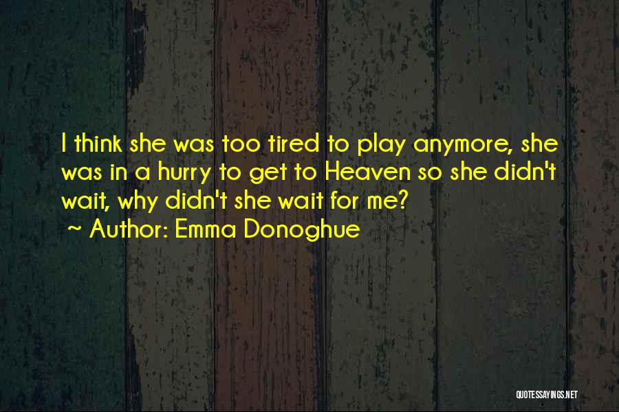 Suicide And Going To Heaven Quotes By Emma Donoghue