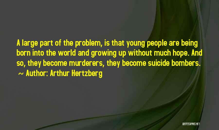 Suicide And Hope Quotes By Arthur Hertzberg