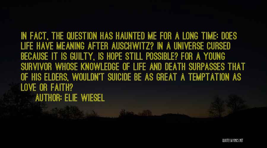 Suicide And Hope Quotes By Elie Wiesel