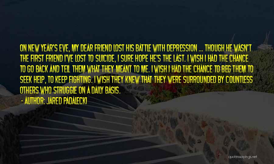 Suicide And Hope Quotes By Jared Padalecki