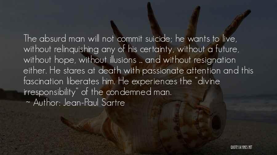 Suicide And Hope Quotes By Jean-Paul Sartre