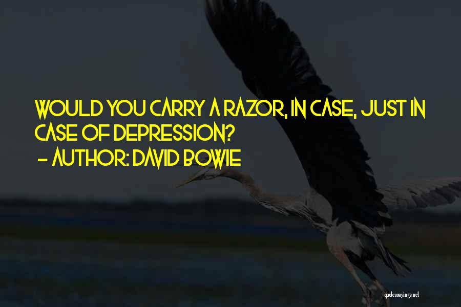 Suicide And Self Harm Quotes By David Bowie