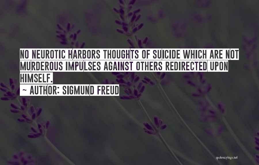 Suicide And Self Harm Quotes By Sigmund Freud