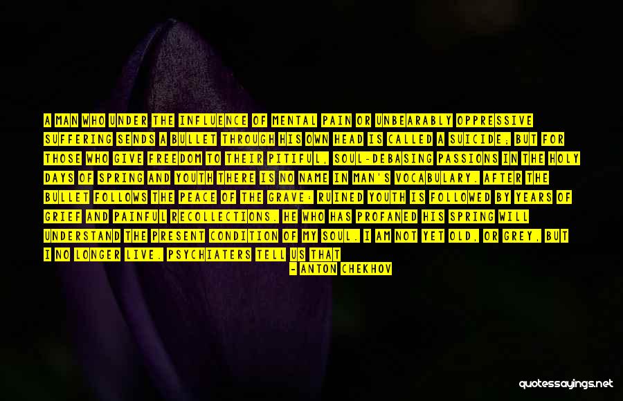 Suicide And The Soul Quotes By Anton Chekhov Suicide And The Soul Quotes By Anton Chekhov