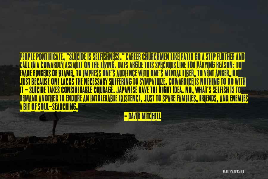 Suicide And The Soul Quotes By David Mitchell Suicide And The Soul Quotes By David Mitchell